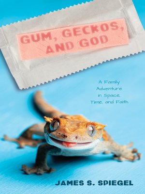 cover image of Gum, Geckos, and God